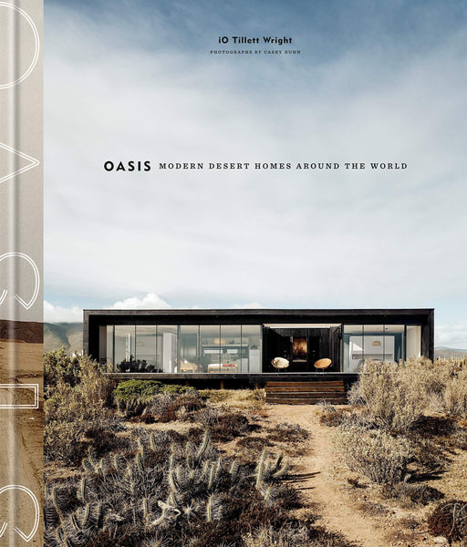 Oasis: Modern Desert Homes Around the World – Kier Design Interiors