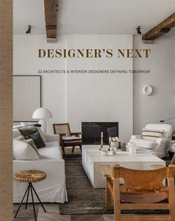 Designers Next: 22 Architecs & Interior Designers Defining Tomorrow