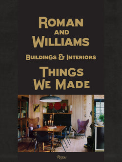 Roman and Williams Buildings and Interiors: Things we made