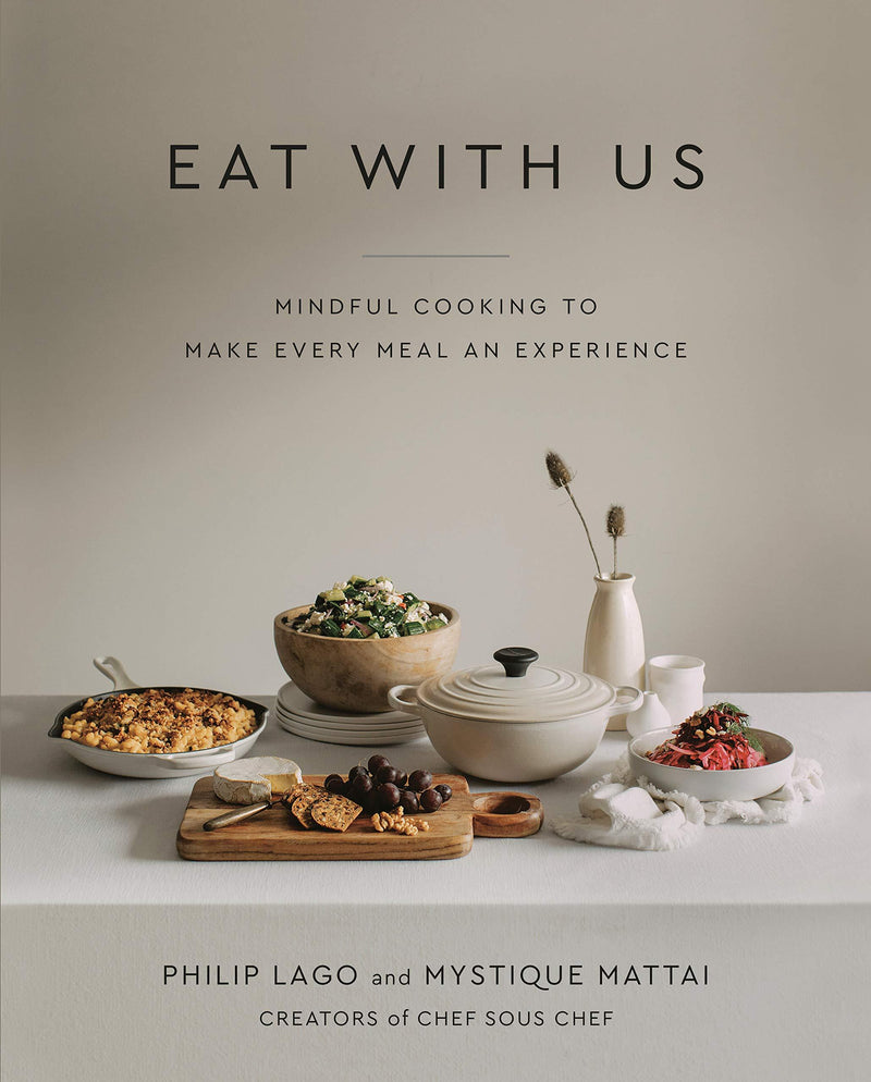 Eat with Us Mindful Recipes To Make Every Meal and Experience